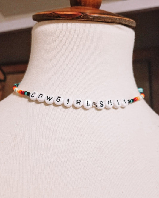 Cowgirl Sh*t Choker