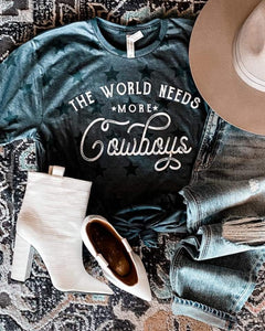 The World Needs More Cowboys - Denim