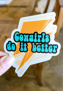 Cowgirls Do It Better Sticker